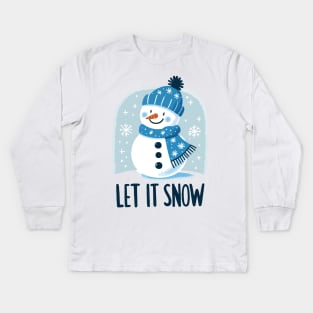 let it snow Kids Long Sleeve T-Shirt